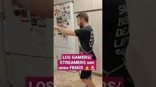 Los GAMERS y STREAMERS son unos FRIKIS 🤦🚨 #friki #otaku #gamerespa&ntilde;ol #streamer