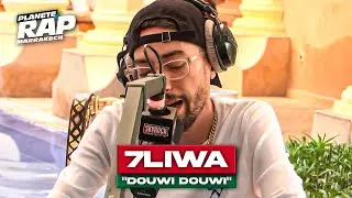 7liwa - Douwi douwi #Plan&egrave;teRap