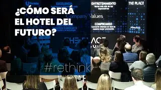 Turismo: m&aacute;s all&aacute; del hotel del futuro | #RETHINKturismo