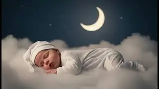😊 Música Relajante para Dormir Bebés 👶✨ Sueño Profundo y Tranquilo Toda la Noche