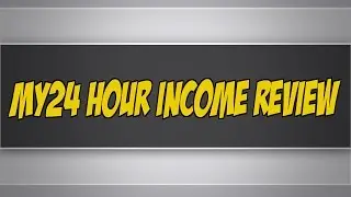 My24 Hour Income Review - Is My24 Hour Income Scam?