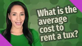 What is the average cost to rent a tux?