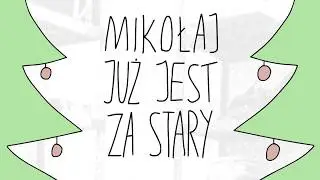 MIKOŁAJ JUŻ JEST ZA STARY - animacja dem3000