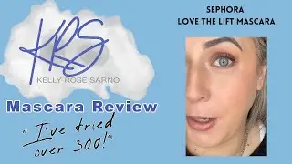 Sephora Love the Lift Mascara Review. #krs #30mascaras @Sephora