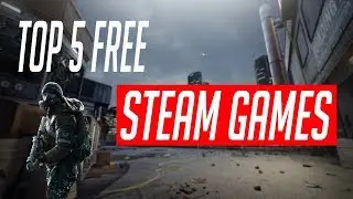 TOP 5 FREE FPS STEAM GAME 2018