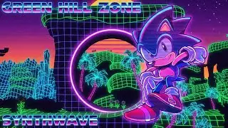 Green Hill Zone (Synthwave Cover) - Sonic The Hedgehog