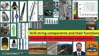 DRILL STRING COMPONENTS AND THEIR FUNCTIONS- PART -1