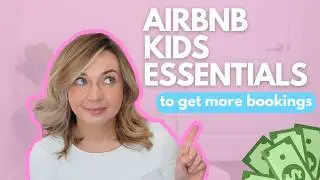 5 Essential Kids&rsquo; Amenities for Your Airbnb: Under $40