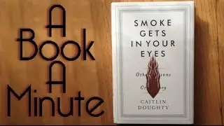 A BOOK A MINUTE: Smoke Gets in Your Eyes