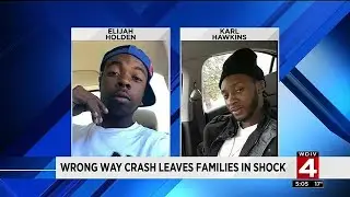 Wrong way crash leaves families in shock