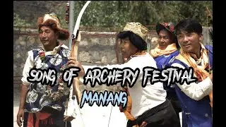 SONG OF ARCHERY FESTIVAL | Chame Manang | Dha-zyang | Culture of Manang | Annapurna Circuit