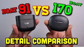 BoAt Airdopes 91 VS BoAt Airdopes 170 || Detailed Comparison || Best TWS Under 1500 ?