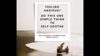 A Self‑Soothing Moment for Your Nervous System