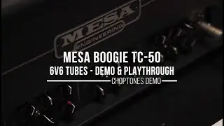Mesa Boogie Triple Crown TC-50 | Metal Demo and In Depth Playthrough (6V6)