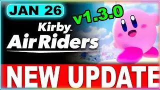 Kirby Air Riders Update 1.3.0 Patch Is WAY Bigger Than It Looks (Full Breakdown & Reactions)