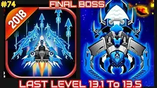 Space Shooter Galaxy Attack Gameplay 2018 - LAST LEVEL 13.1 To 13.5