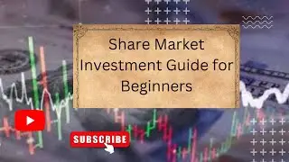 Share Market Investment Guide for Beginners