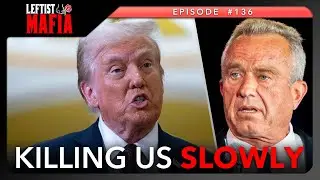 RFK Jr.'s Stupidity & Evangelicalism (w/ Gabrielle Perry & Thought Slime) | Leftist Mafia #136