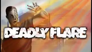 Deadly Flare. Жалкая породия на 7 Days To Die. Первый взгляд
