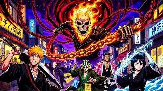 What If Ghost Rider Invaded Bleach Universe?
