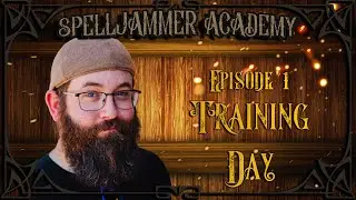 Spelljammer Academy #1