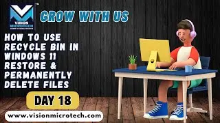 How to Use Recycle Bin in Windows 11 | Restore & Permanently Delete Files | VISION MICROTECH