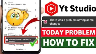 There Was A Problem Saving Some Changes YT Studio Issue 2026 | How to Fix YT Studio Tag Saving Error
