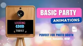 How to WOW Guests with Photo Booth Animations