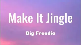 Make It Jingle by Big Freedia! (Not my music)