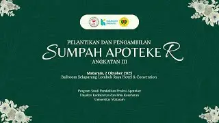 Pelantikan & Pengambilan Sumpah Apoteker Fakultas Kedokteran & Ilmu Kesehatan Oktober