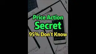 Price Action Secret That 95% Don&rsquo;t Know