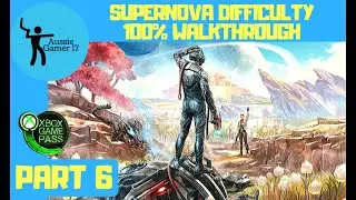 The Outer Worlds 100% Walkthrough Supernova Part 6