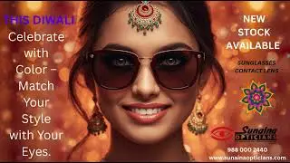 This DIWALI new collection of sunglasses at Sunaina opticians pvt