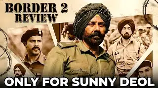 Worth It But... | Border 2 Movie Honest Review | Sunny Deol | Diljit Dosanjh | Varun Dhawan