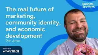THE REAL FUTURE OF MARKETING | With Dan Janes | The Business Spotlight