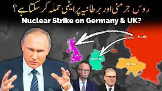 Why Russia Is Threatening Germany and the UK With Nuclear Weapons? | Umar Warraich