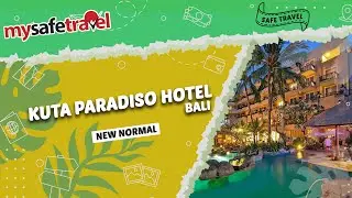 KUTA PARADISO HOTEL BALI - NEW NORMAL