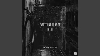 Everything Ends (PVR Remix)