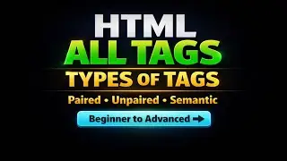HTML All Tags in One Video 🔥 | Beginner to Advanced