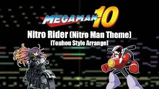 Mega Man 10 - Nitro Rider (Nitro Man Stage) [Touhou Style Arrange]