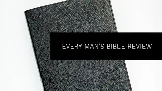 Every Man&rsquo;s Study Bible Review