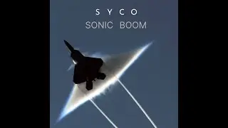 S  Y  C  O - Sonic Boom (Extended Mix)