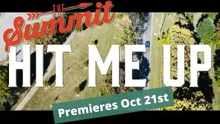 The Summit - Hit Me Up Trailer