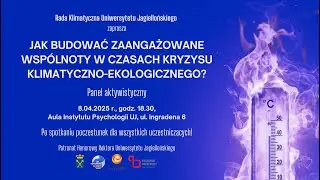 Jak budować zaangażowane wspólnoty w czasach kryzysu klimatyczno-ekologicznego? - dyskusja