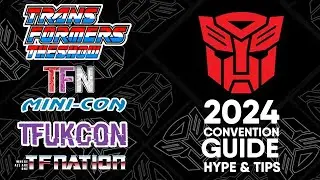 Transformers 2024 Convention Guide - Hype and Tips #ransformers #tfnation #tfukcon