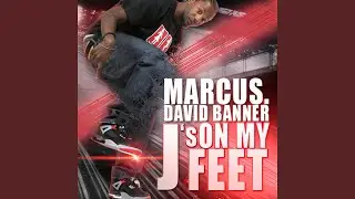 J's On My Feet (feat. David Banner)