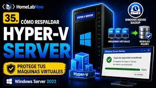 35. C&oacute;mo respaldar Hyper-V Server