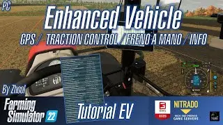 FARMING SIMULATOR 22 ⚙️ Enhanced Vehicle: GPS, trazione, freno a mano, idrauliche/PTO [PC] #nicko87
