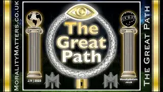 The Great Path - Morality Matters