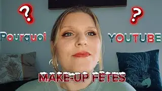 Make-up spécial fêtes 🎄je vous raconte comment j’ai commencé YouTube 🤍#Storytime #MakeupFêtes